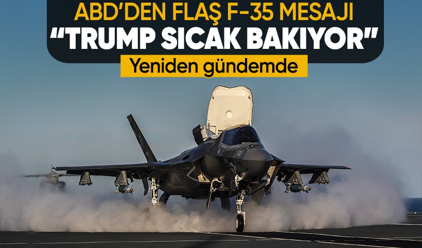 Trump’tan sürpriz hamle: Türkiye’ye F-35 satışı yeniden gündemde!