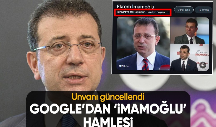 Google'dan 'Ekrem İmamoğlu' hamlesi: 'Title' değiştirildi