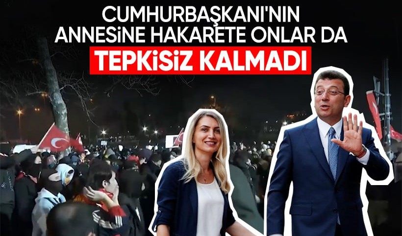 Cumhurbaşkanının annesine yönelik hakaretler | Bir tepki de Ekrem İmamoğlu'ndan