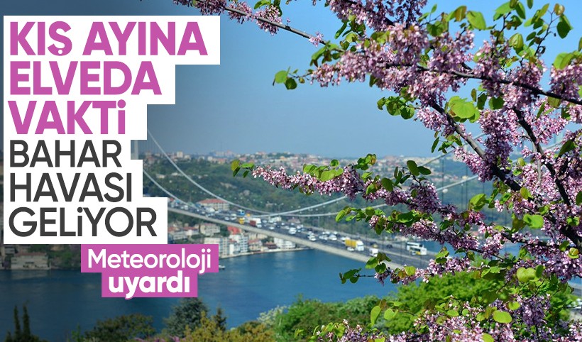Baharın gelişini Meteoroloji duyurdu: Soğuklar gidiyor, güneş açıyor