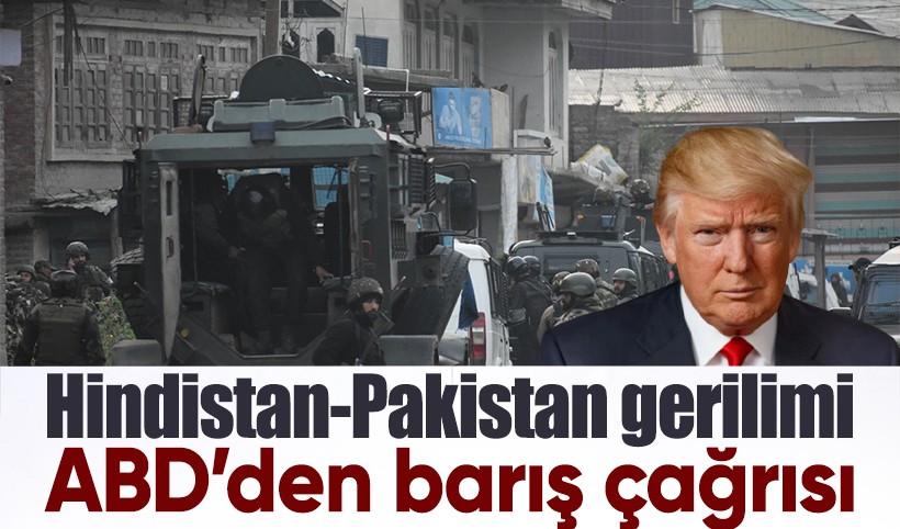 ABD'den Hindistan ile Pakistan hükümetlerine barışçıl çözüm çağrısı