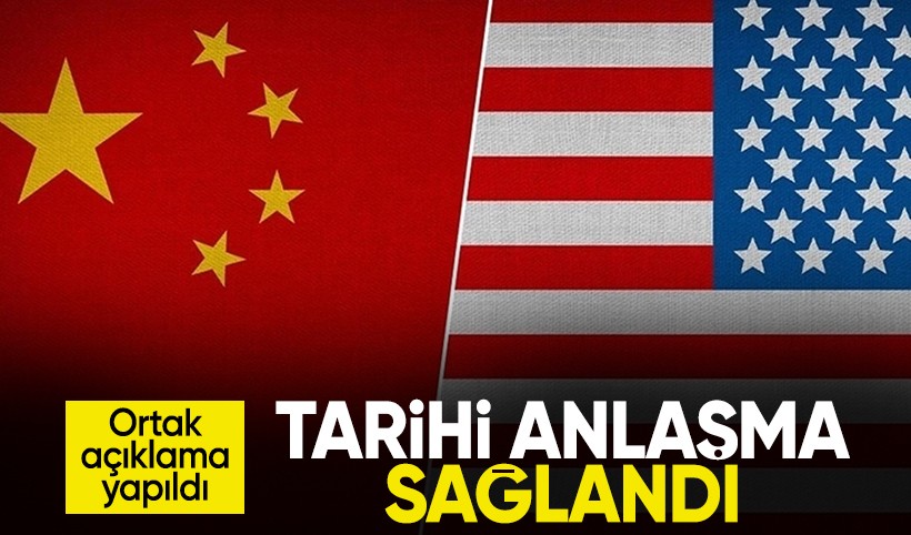 ABD ve Çin'den ortak açıklama: Karşılıklı gümrük indiriminde anlaşıldı
