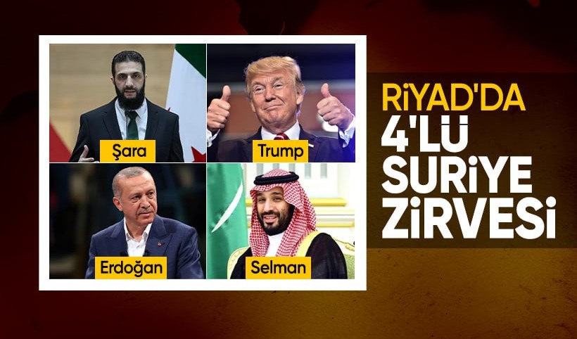 Son dakika! Riyad'da 4'lü zirve: Cumhurbaşkanı Erdoğan, Trump, Selman ve Şara ile görüştü