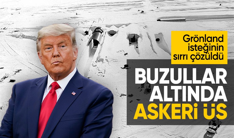 Trump’ın Grönland takıntısının sırrı ortaya çıktı! Buzullar altındaki askeri üs gündemde