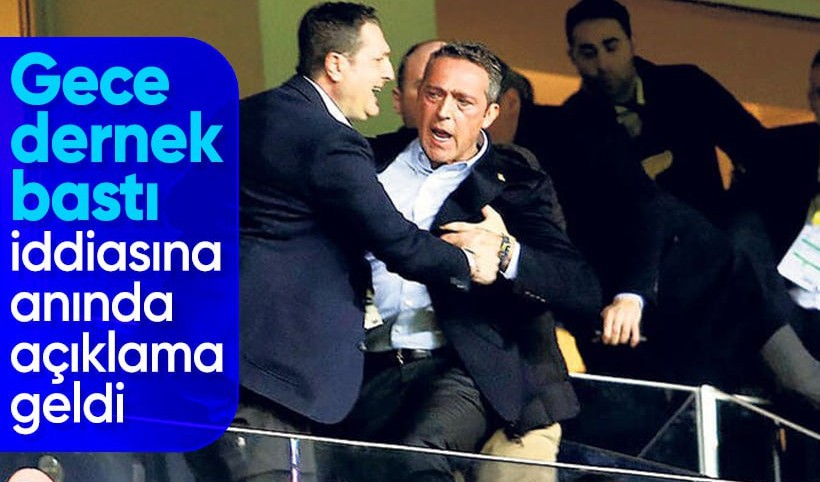 Ali Koç'un dernek bastı iddiasını Fenerbahçe yalanladı