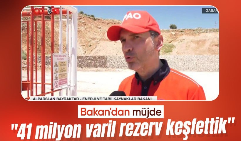 Bakan Bayraktar'dan müjde: 41 milyon varil rezerv keşfettik
