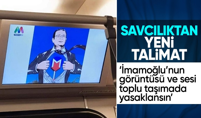 Savcılıktan Ekrem İmamoğlu talimatı: Fotoğraf, video ve sesi toplu taşıma araçlarında yasaklansın