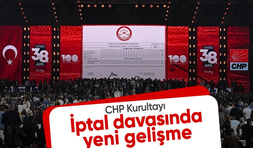 CHP'nin Kurultay iptali davası 30 Haziran'a ertelendi