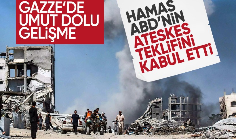 Hamas, ABD'nin Gazze için yaptığı ateşkes teklifini kabul etti