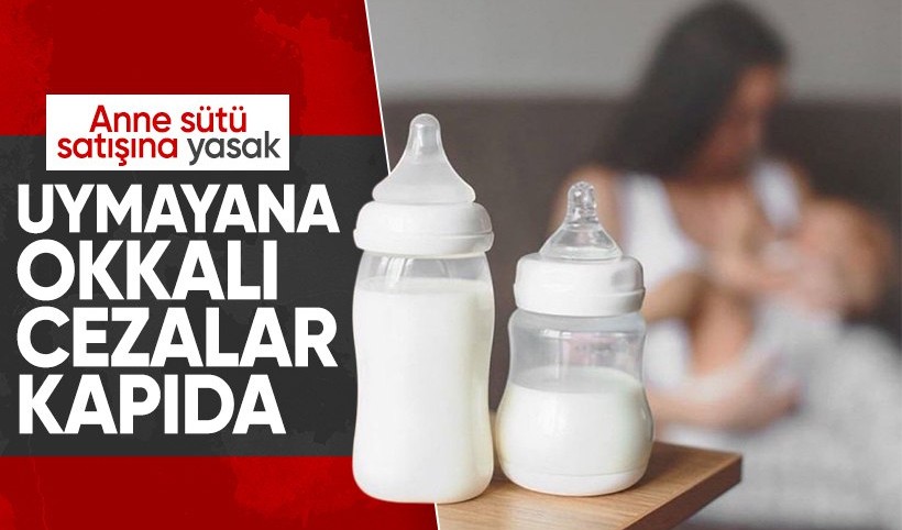 Anne sütünün perakende ve elektronik ticaretine yasak getirildi