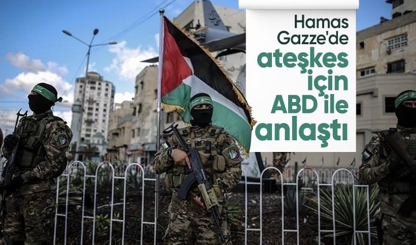 Hamas'tan Gazze'de ateşkes açıklaması: ABD temsilcisiyle anlaştık