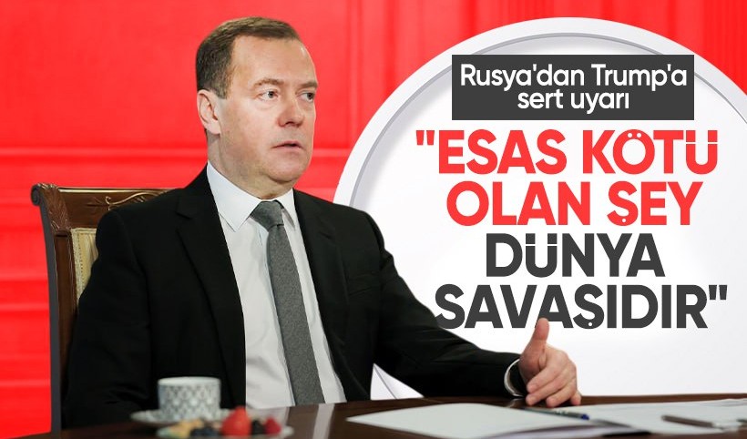 Medvedev'den Trump'a nükleer uyarı: Gerçekten kötü olan tek şey dünya savaşıdır!