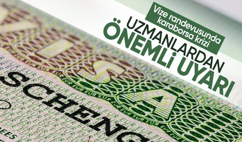 Vize randevusunda karaborsa krizi: 3 bin euro talep ediliyor