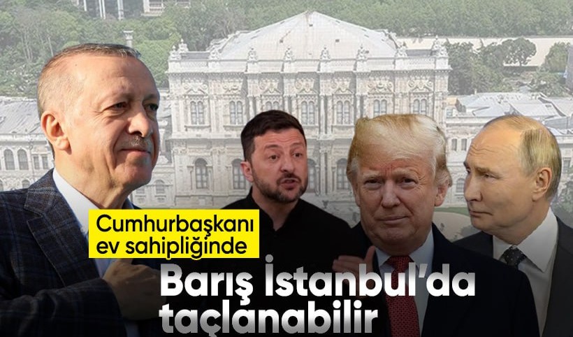 Bakan Fidan: Trump, Putin ve Zelenskiy'nin İstanbul'da görüşmesi mümkün olabilir