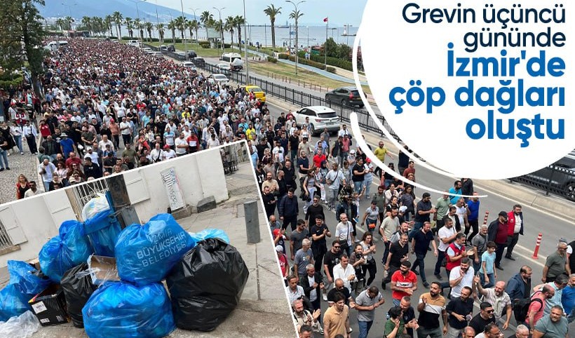 İzmir’de grev üçüncü gününde: Çöp dağları kentin sardı