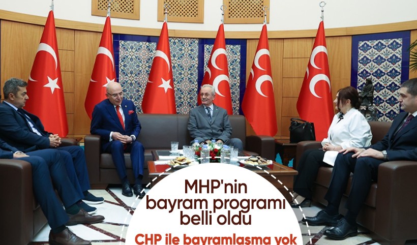 MHP'nin bayram programı belli oldu: CHP ile bayramlaşma yok