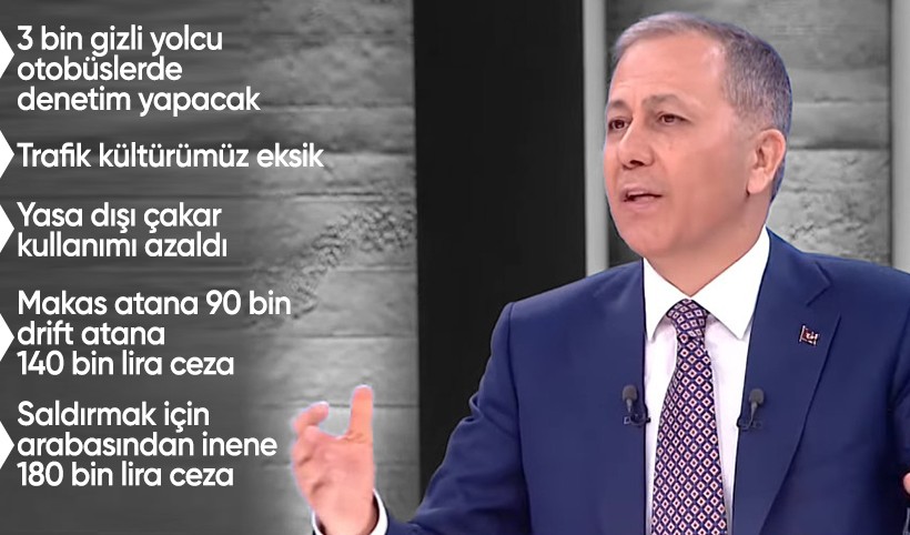 İçişleri Bakanı Yerlikaya: Makas atana 90 bin, drift atana 140 bin lira ceza