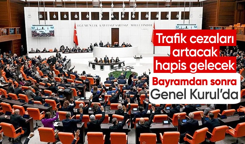 Teklif bayramdan sonra Meclis'te: Trafik cezaları artırılacak, hapis gelecek