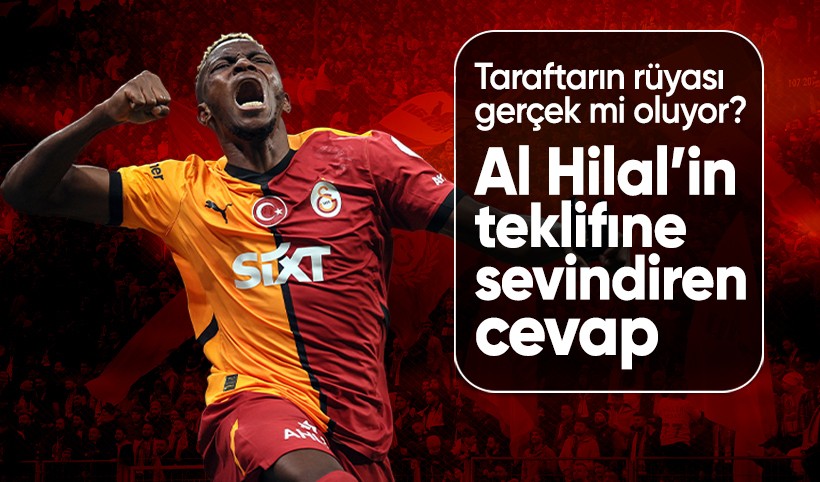 Galatasaray'da sevindiren Osimhen gelişmesi: Al-Hilal'e yine "hayır" dedi!