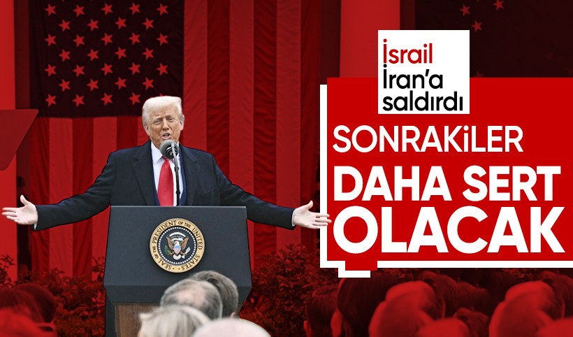 ABD Başkanı Trump: İran'a daha sonraki saldırılar daha acımasız olacak