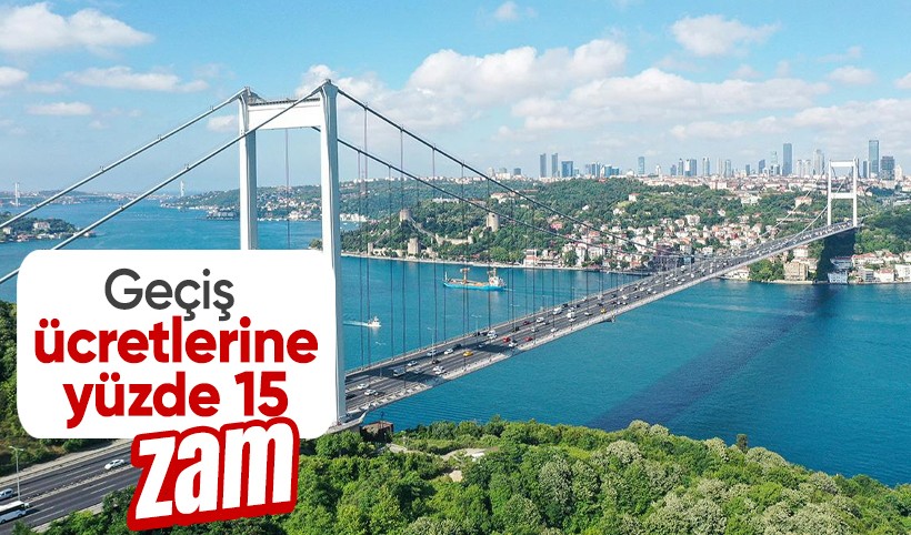 Bakan Uraloğlu açıkladı: Gemi geçiş ücretlerine yüzde 15 zam