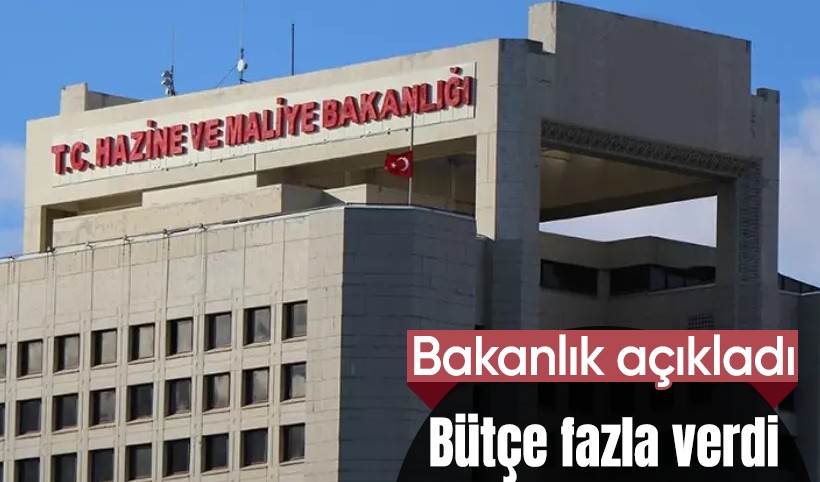 Bakanlık bütçe verilerini açıkladı: Mayıs ayında fazla verdi