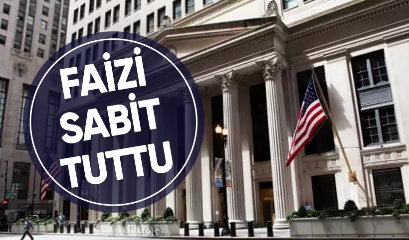 Fed faiz kararını açıkladı
