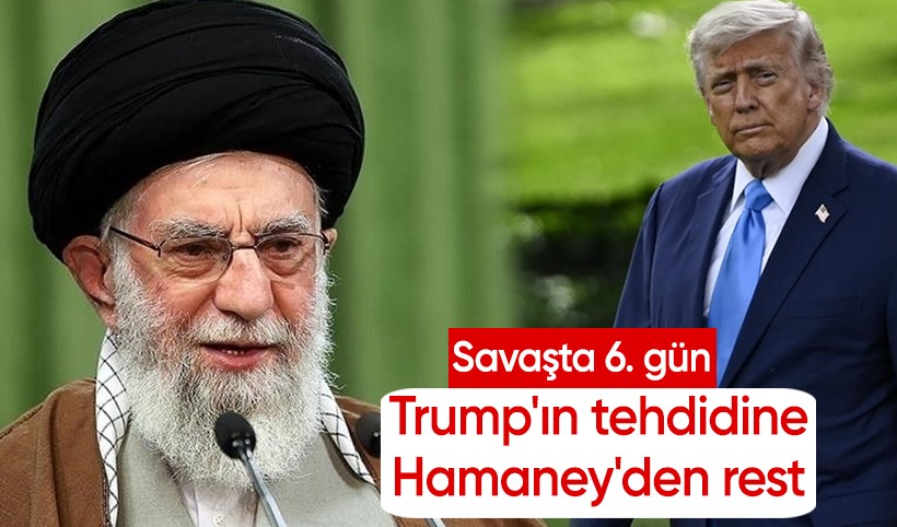 İsrail-İran savaşında 6. gün! Trump'ın tehdidine Hamaney'den rest