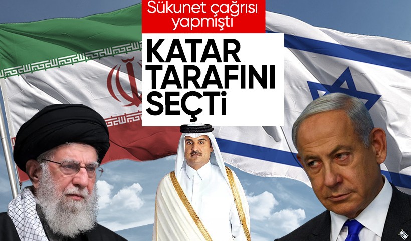 Katar'dan beklenen açıklama geldi! İsrail-İran savaşında kimden taraftalar?