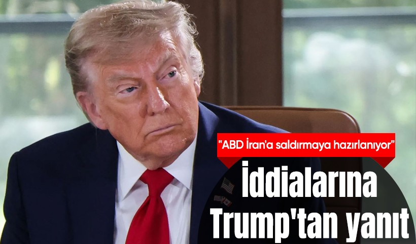 Trump'tan WSJ'nin "ABD İran'a saldırmaya hazırlanıyor" iddiasına sert yanıt