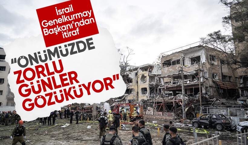 İsrail Genelkurmay Başkanı'ndan itiraf: Önümüzde zorlu günler var