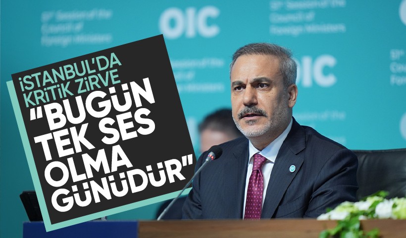 İstanbul'da İslam İşbirliği Teşkilatı Zirvesi: Bakan Fidan'dan önemli açıklamalar