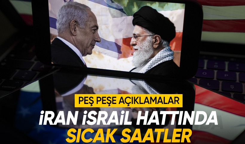 İran-İsrail geriliminde sıcak saatler: Peş peşe açıklamalar