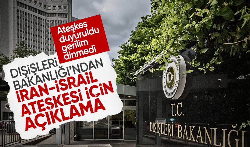 Türkiye'den İsrail-İran ateşkesi için çağrı: Diyalog ve diplomasi hayati önem taşıyor