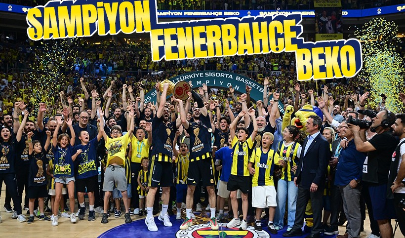 Beşiktaş Fibabanka'yı final serisinde 4-1 yenen Fenerbahçe Beko Basketbol Süper Ligi'nde şampiyon