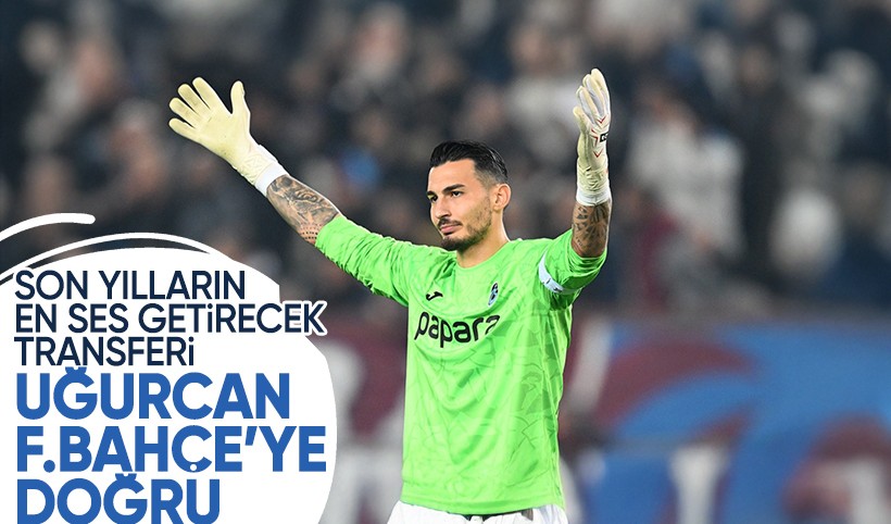 Son yılların en bomba transferi: Fenerbahçe Uğurcan Çakır için devrede