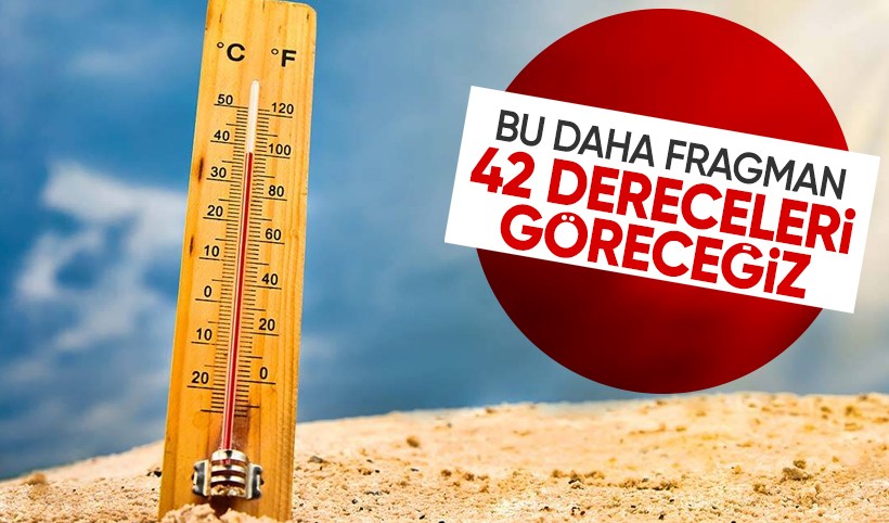 İstanbul'da rekor sıcaklık! Termometreler 42 dereceye kadar çıkacak