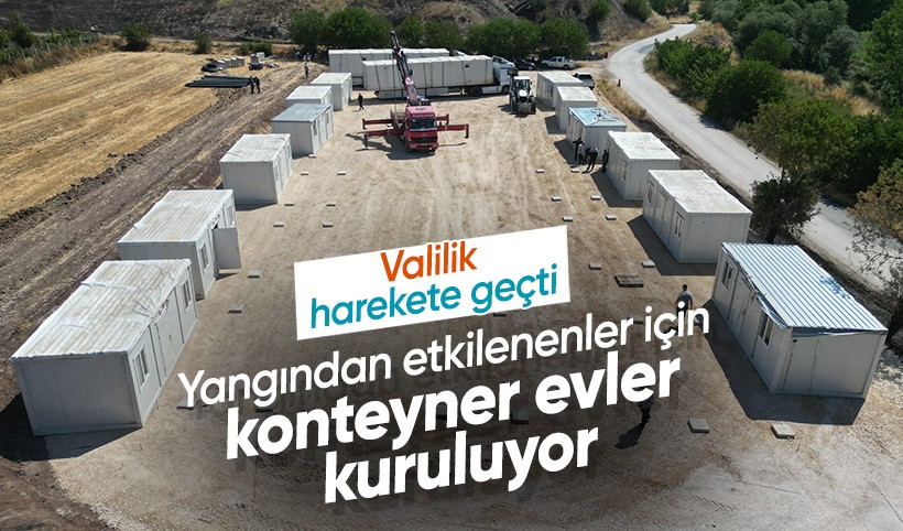 Bilecik’te yangından etkilenenler için konteyner evler kuruluyor
