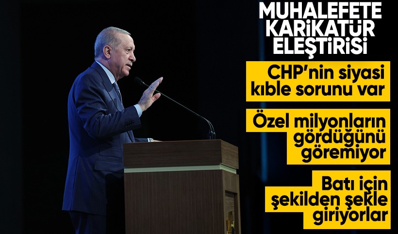 Cumhurbaşkanı Erdoğan: CHP'nin siyasi kıble sorunu var