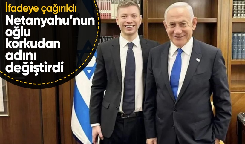 Netanyahu’nun oğlu İngiltere’de kimliğini gizledi: Korkudan adını değiştirmiş