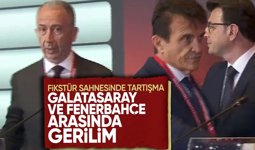 Fikstür sahnesinde tartışma: Galatasaray ve Fenerbahçe arasında gerilim