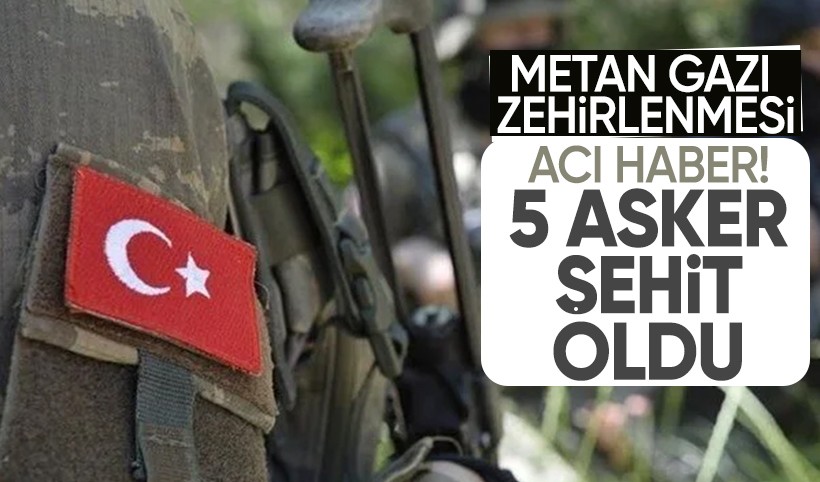 Irak'ın kuzeyinde metan gazı zehirlenmesi: 5 asker şehit oldu