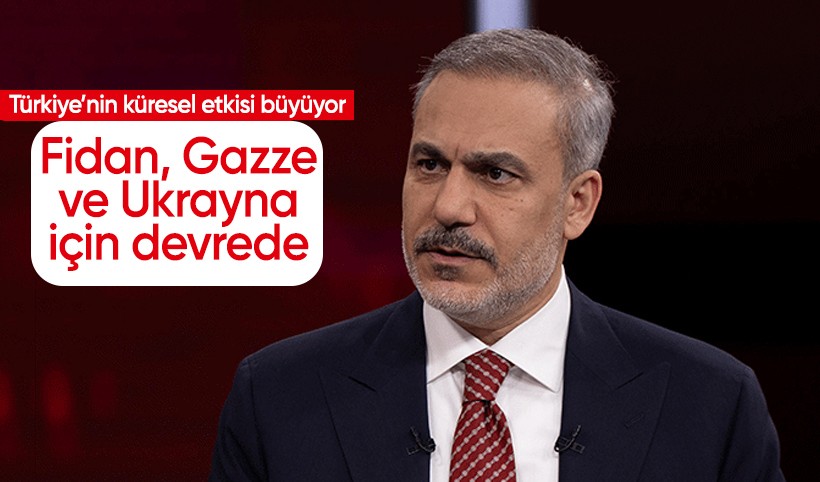 Bakan Fidan: Türkiye'ye küresel ilgi artıyor