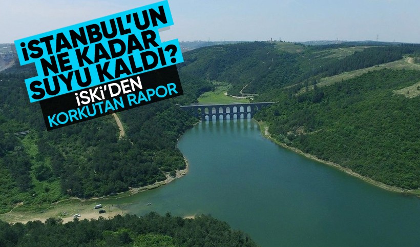 İstanbul barajlarında doluluk oranı belli oldu