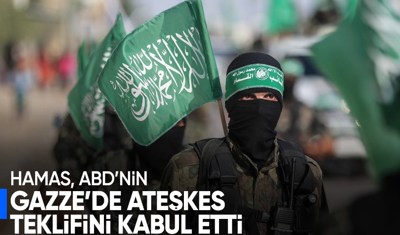 Hamas, ABD'nin Gazze'de ateşkes teklifini kabul etti