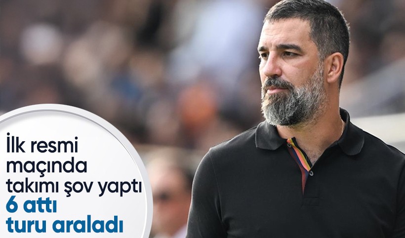 Arda Turan ilk maçında 6 gol attı! Tur kapısını araladı