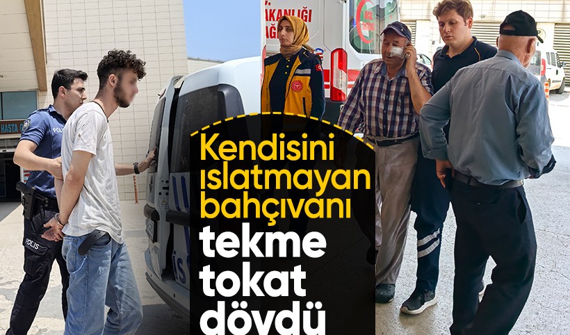 Bursa'da bir garip olay! Kendisini hortumla ıslatmayı reddeden bahçıvanı darbetti