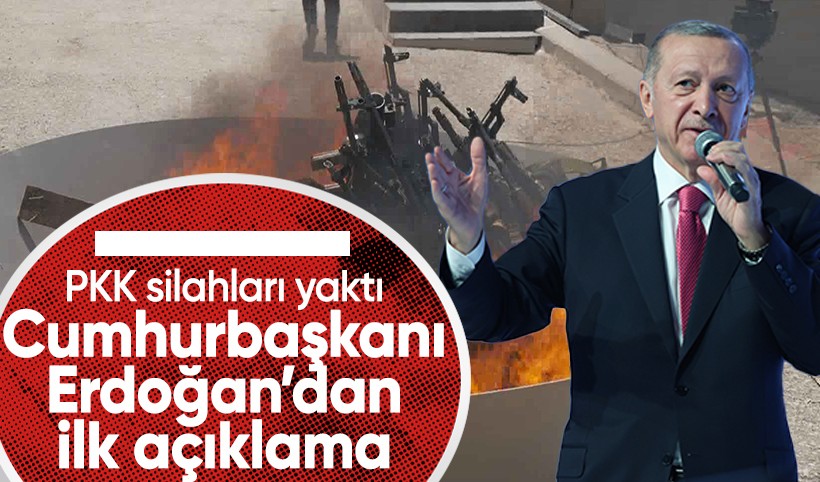 PKK'nın silah yakmasının ardından Cumhurbaşkanı Erdoğan'dan ilk açıklama