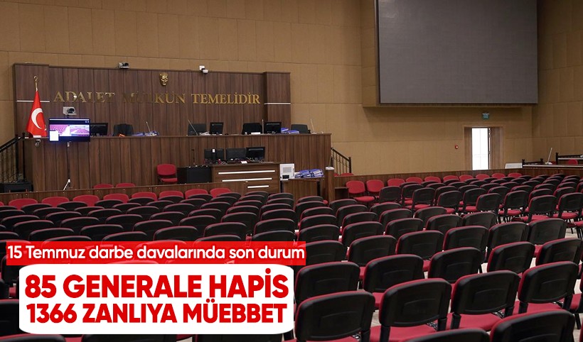 15 Temmuz darbe davalarında son durum ne? 4 bin 891 darbe zanlısı mahkum oldu