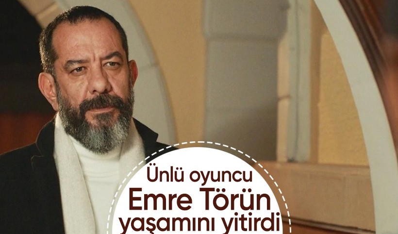 Ünlü oyuncu Emre Törün yaşamını yitirdi